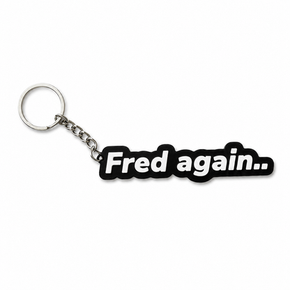 Fred again.. Inspired Keychain